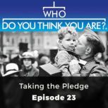 Who Do You Think You Are? Taking the Pledge Episode 23, Roz Black