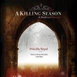 A Killing Season A Medieval Mystery, Priscilla Royal