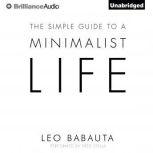 The Simple Guide to a Minimalist Life