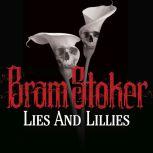 Lies And Lillies, Bram Stoker