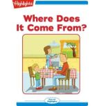 Where Does It Come From?, Heidi Bee Roemer