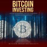 Bitcoin Investing Bitcoin for Beginners - a Bitcoin Guide to Mastering Bitcoin