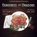 Dungeness and Dragons A Driftwood Mystery, William Cook
