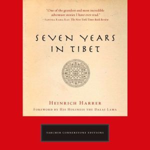 Seven Years in Tibet, Heinrich Harrer