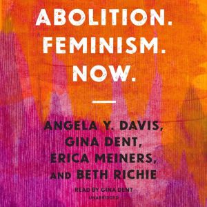 Abolition. Feminism. Now., Erica Meiners