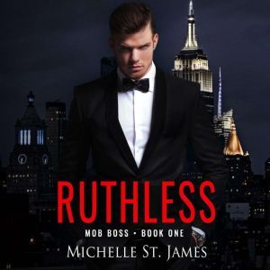 Ruthless, Michelle St. James
