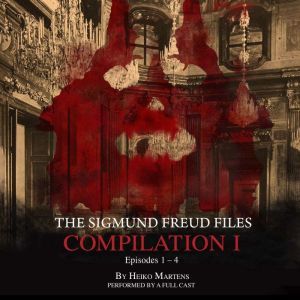 The Sigmund Freud Files, Compilation 1: Episodes 1-4, Heiko Martens