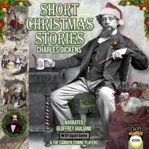 Some Short Christmas Stories, Charles Dickens