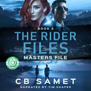 Masters File: The Rider Files, Book 2, CB Samet