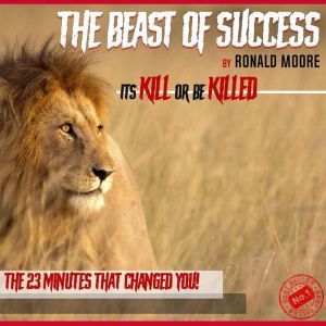 The Beast Of Success, Ronald Moore