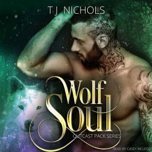 Wolf Soul: mm shifter romance, TJ Nichols