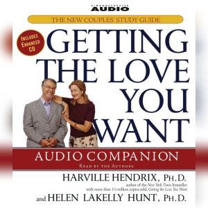 Getting the Love You Want Audio Companion: The New Couples' Study Guide, Harville Hendrix