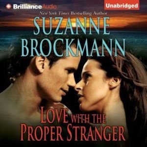 Love with the Proper Stranger: A Selection from Unstoppable, Suzanne Brockmann