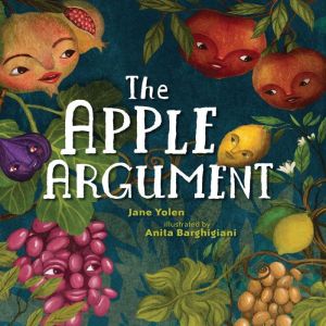 The Apple Argument, Jane Yolen