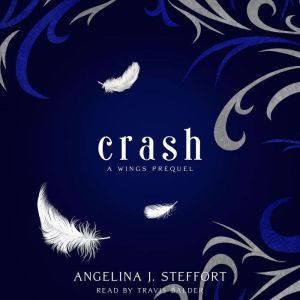 Crash: A Wings Prequel, Angelina J. Steffort