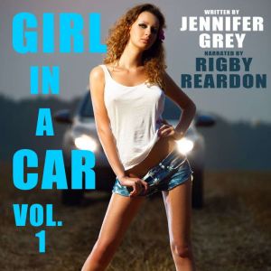 Girl in a Car Vol. 1: Cowboys and Married Men, Jennifer Grey