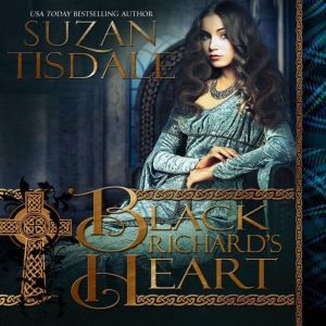 Black Richard's Heart: The MacCulloughs Book 1, Suzan Tisdale