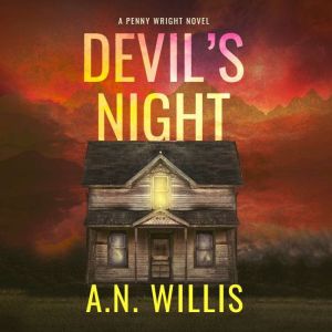 Devil's Night: A Gripping Novel of Supernatural Suspense, A.N. Willis