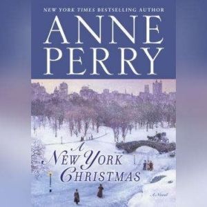 A New York Christmas, Anne Perry