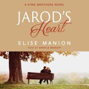 Jarod's Heart: A King Brothers Novel, Elise Manion