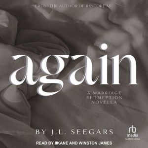 Again: A Novella, J.L. Seegars