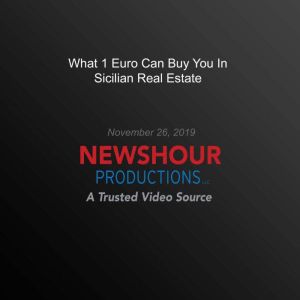 What 1 Euro Can Buy You In Sicilian Real Estate, PBS NewsHour