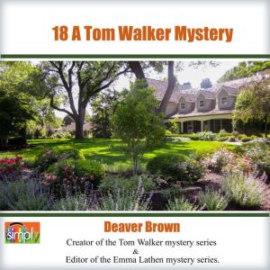 18: A Tom Walker Mystery, Deaver Brown