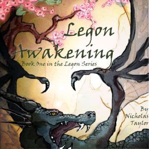 Legon Awakening: Epic Fantasy with Dragons and Elves, Nicholas Taylor