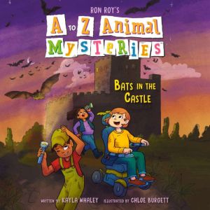 A to Z Animal Mysteries #2: Bats in the Castle, Ron Roy
