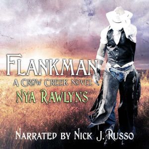 Flankman: A Crow Creek Novel, Nya Rawlyns