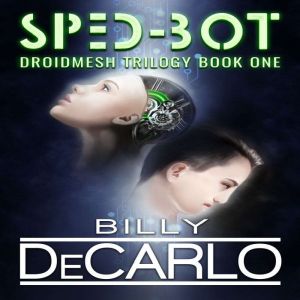 Sped-Bot, Billy DeCarlo