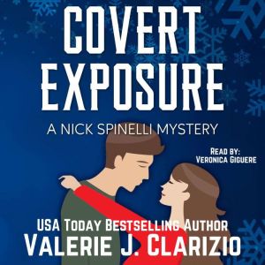 Covert Exposure: A Nick Spinelli Mystery, Valerie J. Clarizio