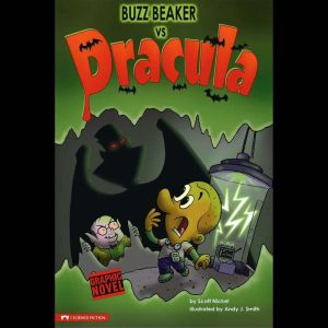 Buzz Beaker vs Dracula: A Buzz Beaker Brainstorm, Scott Nickel