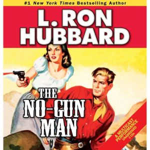 The No-Gun Man, L. Ron Hubbard