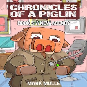 Chronicles of a Piglin Book 5, Mark Mulle