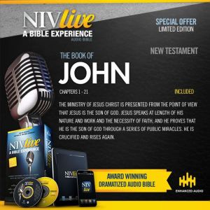 NIV Live: Book of John: NIV Live: A Bible Experience, NIV Bible Biblica Inc