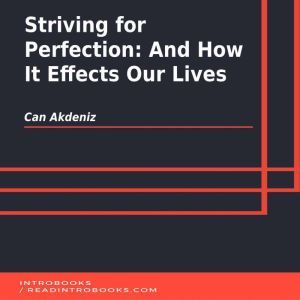 Striving for Perfection: And How It Effects Our Lives, Can Akdeniz