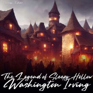 The Legend of Sleepy Hollow [unabridged], Washington Irving