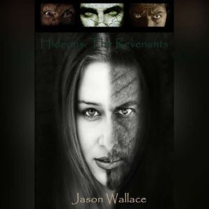 Hideous: The Revenants, Jason Wallace