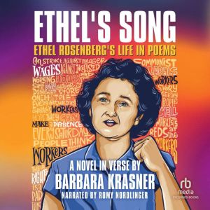 Ethel's Song: Ethel Rosenberg's Life in Poems, Barbara Krasner