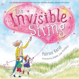 The Invisible String, Patrice Karst