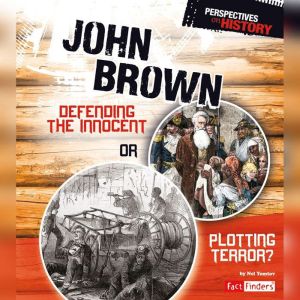 John Brown: Defending the Innocent or Plotting Terror?, Nel Yomtov