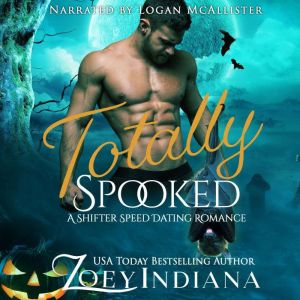 Totally Spooked: A Shifter Speed Dating Romance, Zoey Indiana