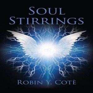 Soul Stirrings, Robin Y. Cote