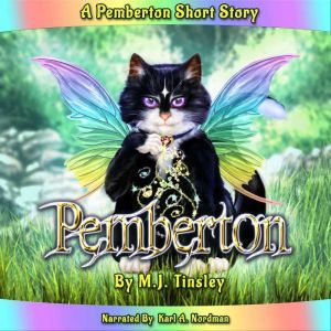 Pemberton: The Fairy Cat, M. J. Tinsley