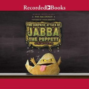 Surprise Attack of Jabba the Puppett: An Origami Yoda Book, The, Tom Angleberger