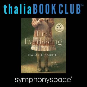 40th Anniversary of Tuck Everlasting with Natalie Babbitt, Natalie Babbitt