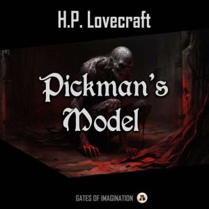 Pickmans Model, H.P. Lovecraft