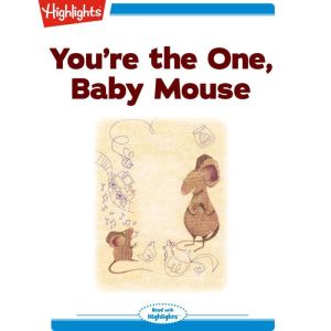 You're the One Baby Mouse, Nancy White Carlstrom