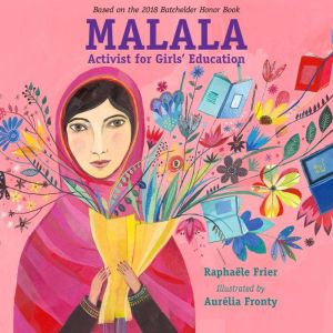 Malala: Activist for Girls' Education, Raphaele Frier